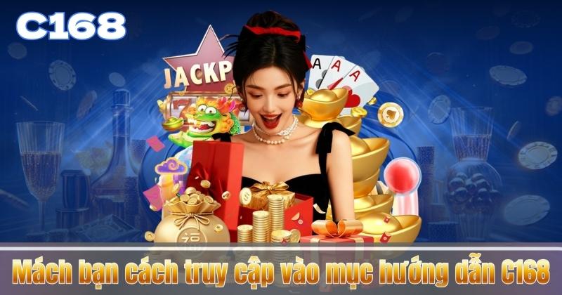 Mách bạn cách truy cập vào mục hướng dẫn C168