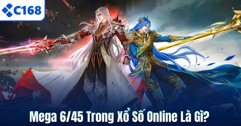 Mega 6/45 Trong Xổ Số Online Là Gì?
